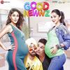 Good Newwz (2019) Full Album